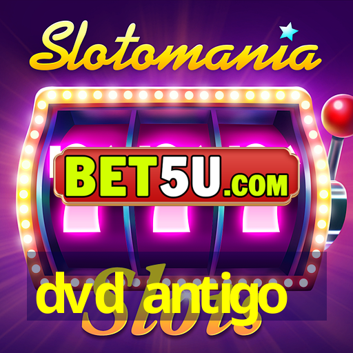 dvd antigo